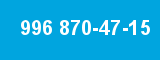 996 870-47-15